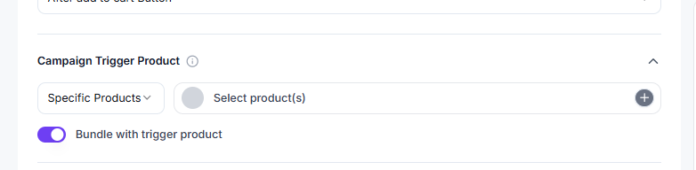 Campaign Trigger Product settings with Bundle with trigger product toggle