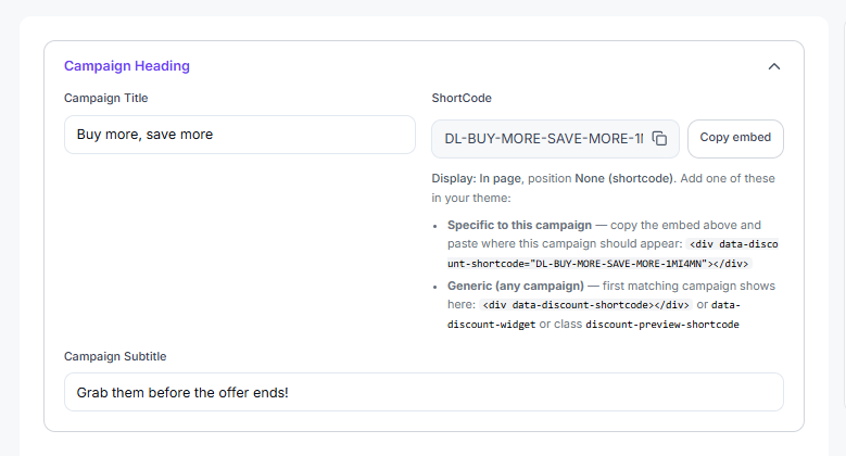 Campaign heading with shortcode and embed options for Buy more save more
